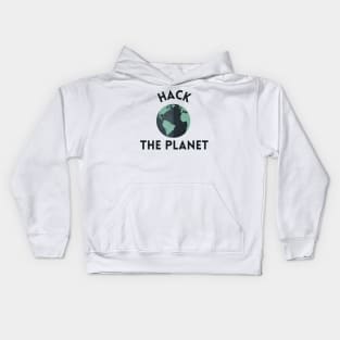 Hack the Planet Kids Hoodie